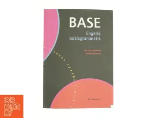 Base - Engelsk basisgrammatik af Lise-LOtte Hjulmand og Christer Johansson fra Bog