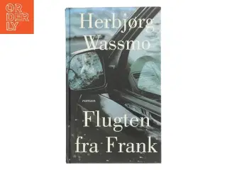 Flugten fra Frank : roman af Herbjørg Wassmo (Bog)