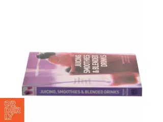 Juicing, Smoothies and Blended Drinks (Bog)