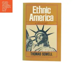 Ethnic America af Thomas Sowell (Bog)