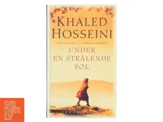 Under en strålende sol af Khaled Hosseini (Bog)