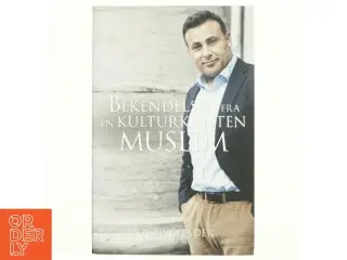 Bekendelser fra en kulturkristen muslim af Naser Khader (Bog)