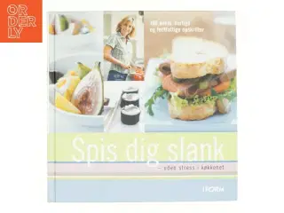 Spis dig slank - uden stress i køkkenet af Helle Brønnum Carlsen (Bog)