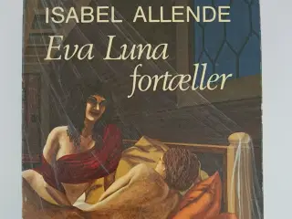 Eva Luna fortæller. Af Isabel Allende