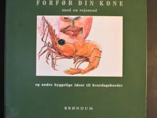 forfør din kone med en rejemad, af søren gericke. 