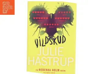 Vildskud : krimi af Julie Hastrup (Bog)