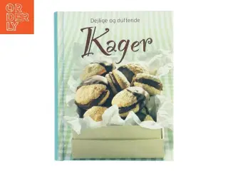 Dejlige og duftende Kager af Unknown (Bog)