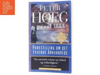 Forestilling om det tyvende århundrede : roman af Peter Høeg (f. 1957-05-17) (Bog)