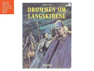 Drømmen om Langskibene af Henrik Rehr (Bog)
