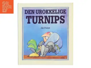 Den urokkelige turnips af Jim Forest (Bog)