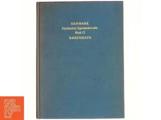 DANMARK: Gyldendal Egnsbeskrivelse Bind 12 - København (Bog)