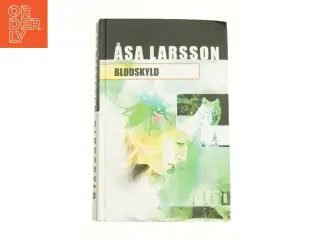 Blodskyld af Åsa Larsson  fra Bog