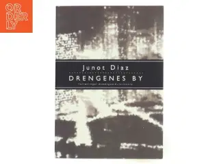 Drengenes by : roman af Junot D&#237;az (Bog)