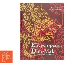 The encyclopedia of dim-mak. II, The extra meridians, points, and more (Bog)