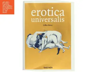 Erotica Universalis af Gilles Néret (Bog)