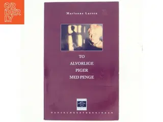 To alvorlige piger med penge af Marianne Larsen (f. 1951) (Bog)