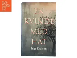 En kvinde med hat : roman (Klassesæt) af Inge Eriksen (f. 1935) (Bog)