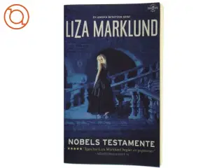 Nobels testamente af Liza Marklund (Bog)
