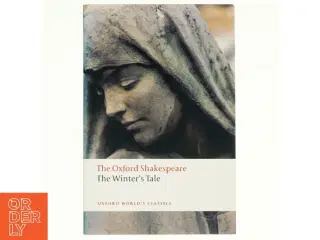 The Oxford Shakespeare: The Winter's Tale af William Shakespeare (Bog)