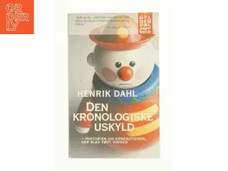 Den kronologiske uskyld af Henrik Dahl (Bog)