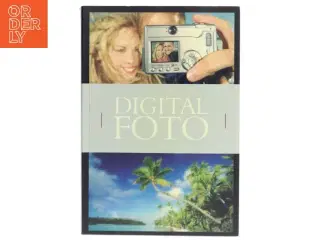 Politikens Store Bog om Digital Foto af Tom Ang (Bog)