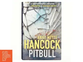 Pitbull : krimi af Anne Mette Hancock (Bog)