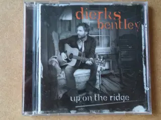 Dierks Bentley ** Up On The Ridge