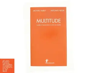 Multitude af Micheal Hardt og Antonio Negri (Bog)