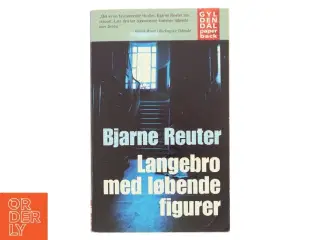 Langebro med løbende figurer af Bjarne Reuter (Bog)