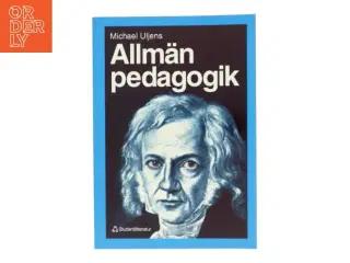 Allm&#228;n pedagogik af Michael Uljens (Bog)