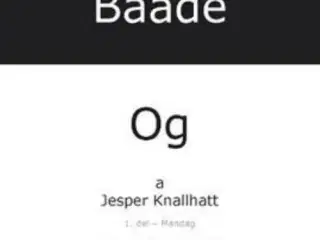 Baade og - Mandag + Tirsdag - Jesper K.