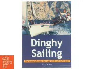 Adventure Sport Dinghy Sailing af Sarah Ell, Sarah Ell Staff (Bog)