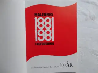 Malernes Fagforening - 100 år :