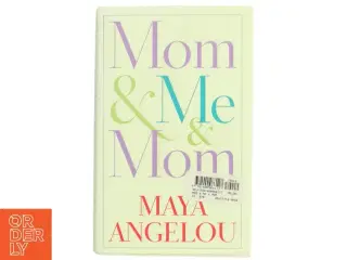 Mom & Me & Mom af Maya Angelou (Bog)