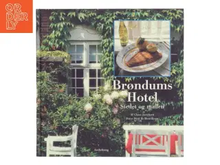 Brøndums Hotel : stedet og maden (Bog)