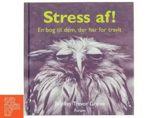 Stress af! af Bradley Trevor Greive (Bog)