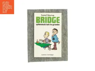 Bridge - Spilleteknik helt fra grunden af Svend Novrup (Bog)