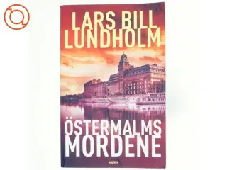 &#214;stermalmsmordene af Lars Bill Lundholm (Bog)