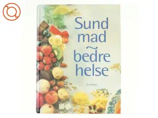 Sund mad - bedre helse af Reader&#39;s Digest Association (Bog)