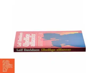 Uhellige alliancer af Leif Davidsen (Bog)