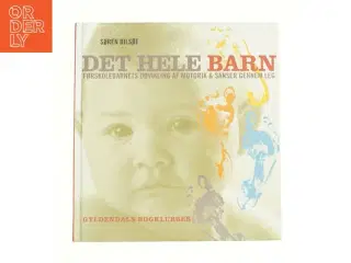 Det hele barn af Søren Bilsøe (Bog)