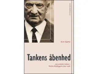 Tankens åbenhed - Temaer i Heideggers sene værker