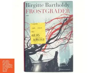 Frostgrader af Birgitte Bartholdy (Bog)