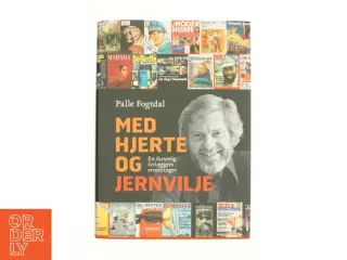 Med hjerte og jernvilje af Palle Fogtdal (Bog)