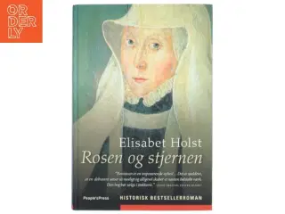 Rosen og stjernen af Elisabet Holst (Bog)