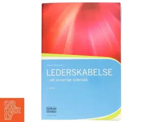 Lederskabelse : det personlige lederskab af Poula Helth (Bog)