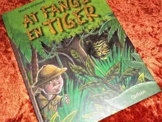 At fange en tiger, Martin Widmark,