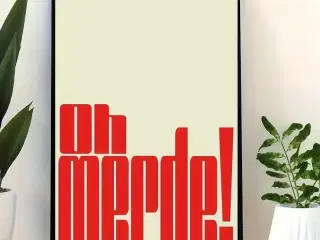 * Lærredsmaleri; Oh merde!