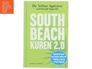 South beach kuren 2.0 : hurtigere vægttab og bedre helbred resten af livet (Bog)