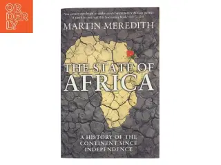 The state of Africa : a history of the continent since independence af Martin Meredith (Bog)